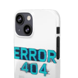 Error 404 Motivation Not Found — Snap Phone Case