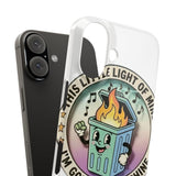 Dumpster Fire — Snap Phone Case