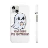 Dead Inside But Caffeinated — Snap Phone Case