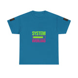 System Overload — Tshirt