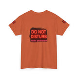 Do Not Disturb Mode Permanent — Tshirt