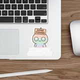 Mentally Checked Out — Sticker