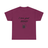 I Love Good Head — Tshirt
