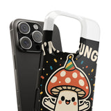I Am A Fungi — Snap Phone Case