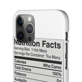 Nutrition Facts Hot Mess — Snap Phone Case