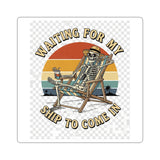 Waiting For My Ship To Come In — Sticker