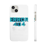 Error 404 Motivation Not Found — Snap Phone Case