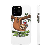 Sloth Mode Activated — Snap Phone Case