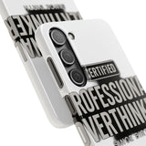Certified Professional Overthinker — Snap Phone Case