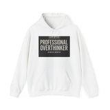 Certified Professional Overthinker — Hoodie