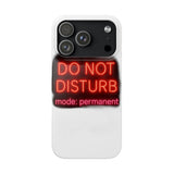 Do Not Disturb Mode Permanent — Snap Phone Case