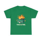This Is Fine — Tshirt