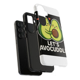 Lets Avocuddle — Tough Phone Case