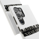 Emotionally Unavailable — Snap Phone Case