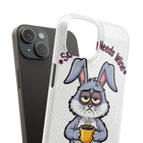 Somebunny Needs Wine — Snap Phone Case