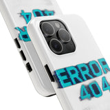 Error 404 Motivation Not Found — Tough Phone Case