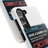 Give A Damn v2 Update Available — Tough Phone Case