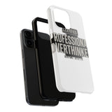 Certified Professional Overthinker — Tough Phone Case