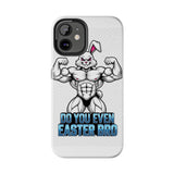 Do You Even Easter Bro — Tough Phone Case
