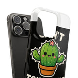 Cant Touch This — Snap Phone Case