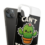 Cant Touch This — Snap Phone Case