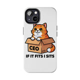 If It Fits I Sits — Tough Phone Case