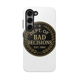Dept Of Bad Decisions — Tough Phone Case