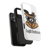 Legit Business — Tough Phone Case