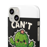 Cant Touch This — Snap Phone Case