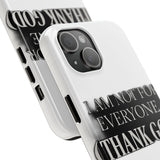 I Am Not For Everyone Thank God — Tough Phone Case