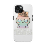 Mentally Checked Out — Tough Phone Case