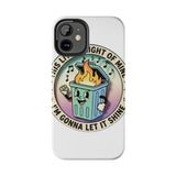 Dumpster Fire — Tough Phone Case
