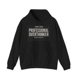 Certified Professional Overthinker — Hoodie
