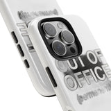 Out Of Office Permanently — Tough Phone Case