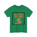 Save a Broom Ride a Witch — Tshirt