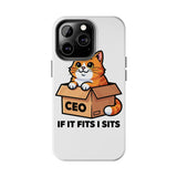 If It Fits I Sits — Tough Phone Case