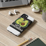 Lets Avocuddle — Tough Phone Case