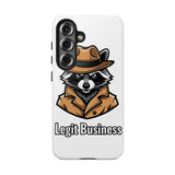Legit Business — Tough Phone Case