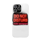 Do Not Disturb Mode Permanent — Snap Phone Case