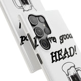I Love Good Head — Snap Phone Case