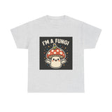 I Am A Fungi — Tshirt