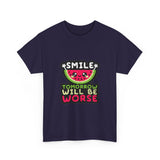 Smile Tomorrow Will Be Worse — Tshirt