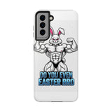 Do You Even Easter Bro — Tough Phone Case