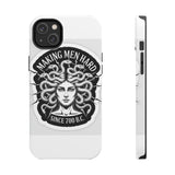 Making Men Hard BandW — Tough Phone Case