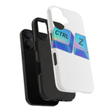 Ctrl Z My Entire Life — Tough Phone Case