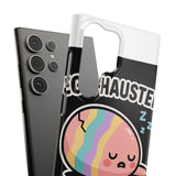 Egg-hausted — Snap Phone Case