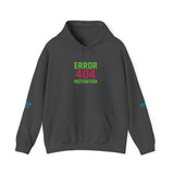 Error 404 Motivation Not Found — Hoodie