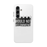 Would Not Recommend My Life 2026 — Tough Phone Case