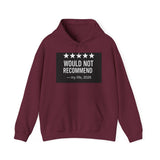 Would Not Recommend My Life 2026 — Hoodie