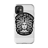 Making Men Hard BandW — Tough Phone Case